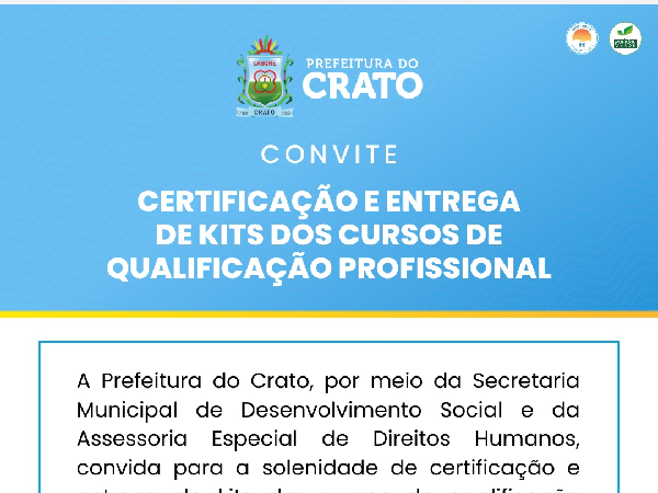 Prefeitura do Crato e Governo do Estado entregam certificação e kits de cursos de qualificação profissional 