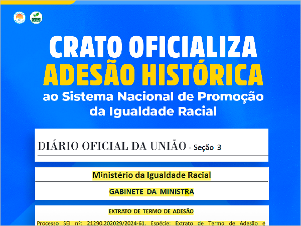 Crato oficializa adesão ao Sistema Nacional de Promoção da Igualdade Racial